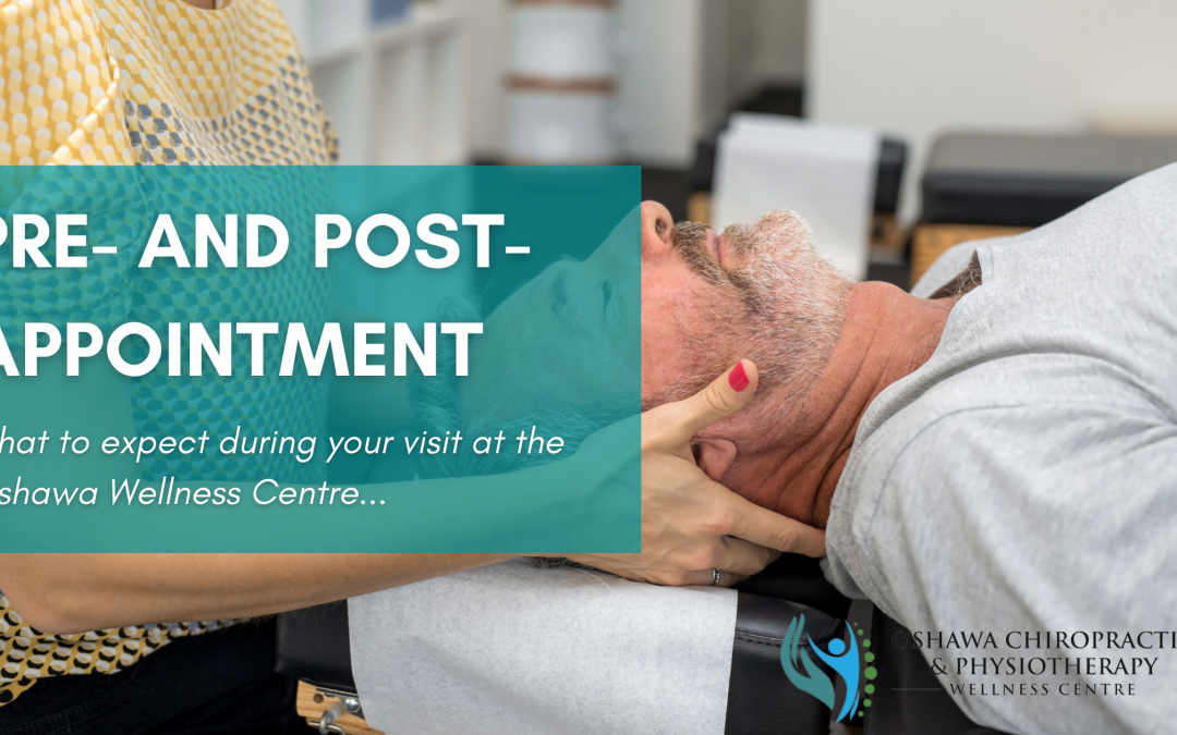 Pre and Post-Appointment Procedures at Oshawa Chiropractic & Physiotherapy Wellness Centre